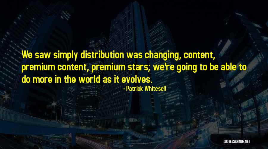 Evolves Quotes By Patrick Whitesell Evolves Quotes By Patrick Whitesell