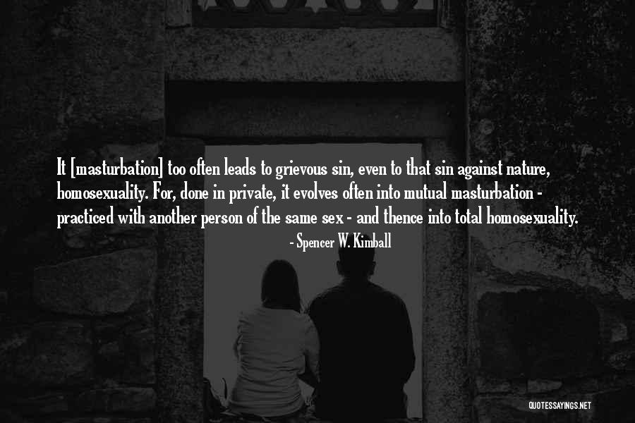 Evolves Quotes By Spencer W. Kimball Evolves Quotes By Spencer W. Kimball