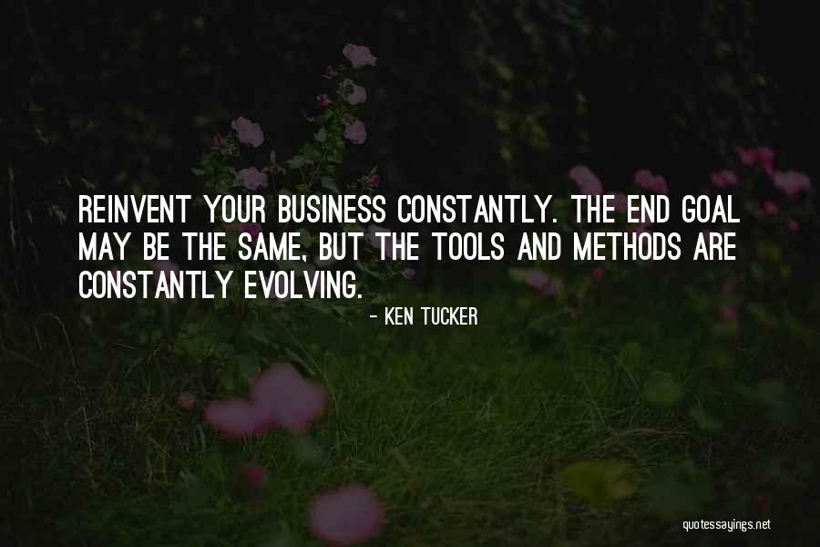 Evolving Business Quotes By Ken Tucker