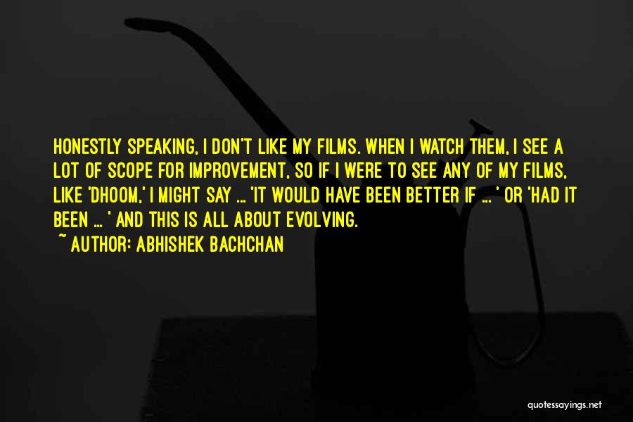 Evolving Quotes By Abhishek Bachchan