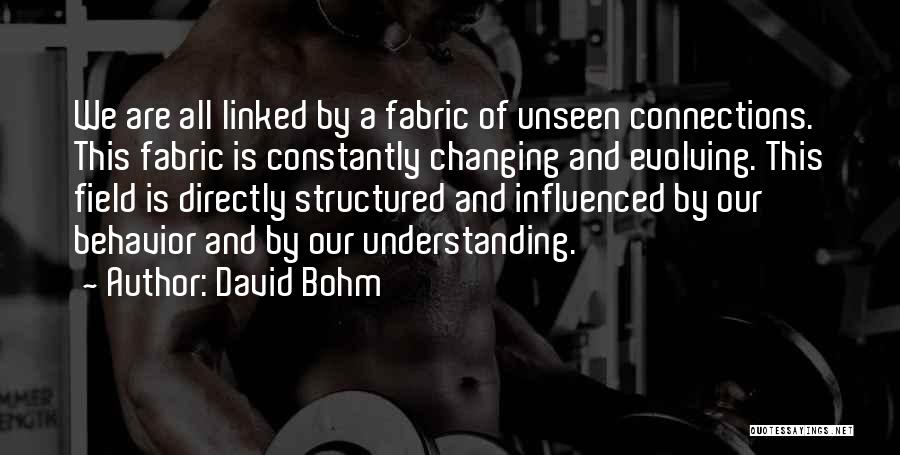 Evolving Quotes By David Bohm