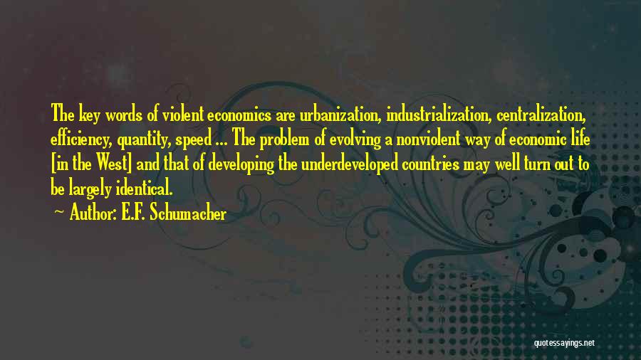 Evolving Quotes By E.F. Schumacher
