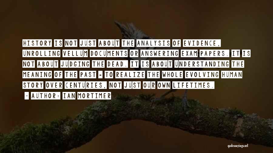 Evolving Quotes By Ian Mortimer