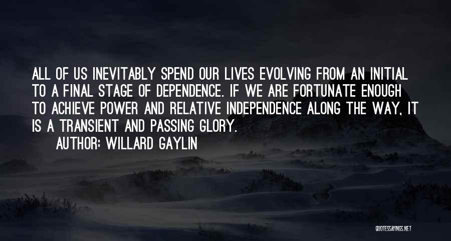 Evolving Quotes By Willard Gaylin