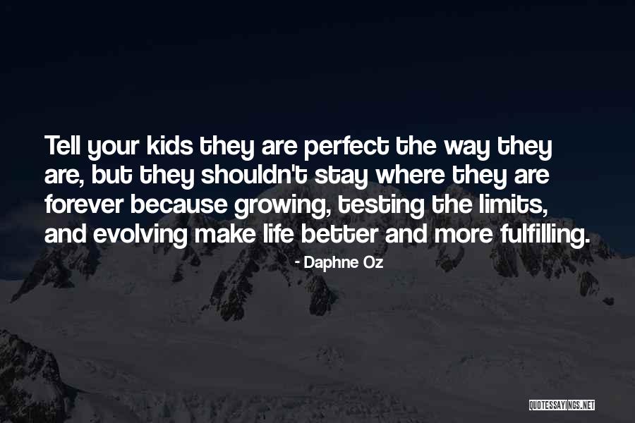 Evolving With Life Quotes By Daphne Oz Evolving With Life Quotes By Daphne Oz
