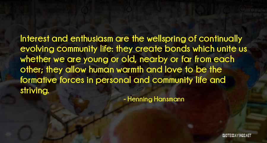 Evolving With Life Quotes By Henning Hansmann Evolving With Life Quotes By Henning Hansmann