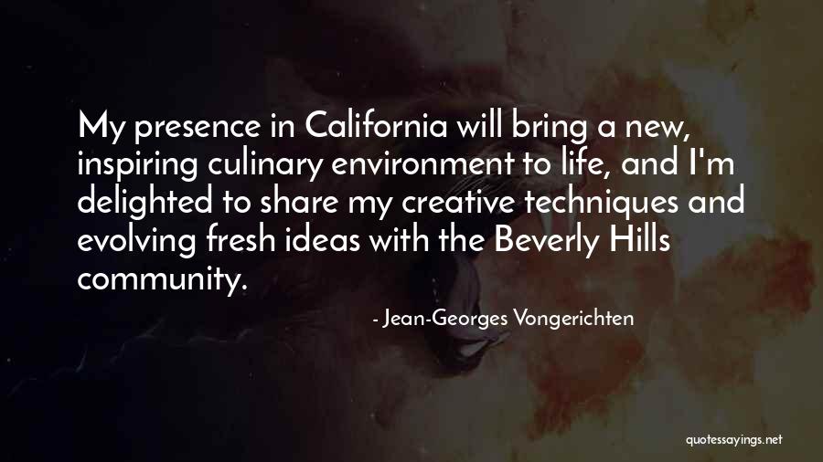 Evolving With Life Quotes By Jean-Georges Vongerichten Evolving With Life Quotes By Jean-Georges Vongerichten