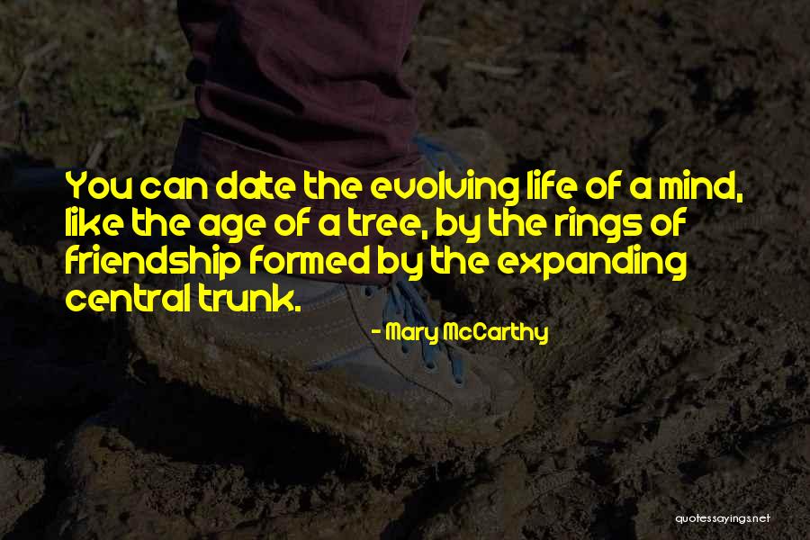 Evolving With Life Quotes By Mary McCarthy Evolving With Life Quotes By Mary McCarthy