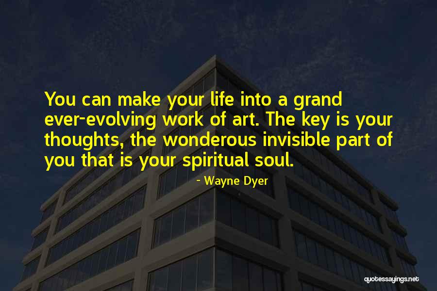 Evolving With Life Quotes By Wayne Dyer Evolving With Life Quotes By Wayne Dyer