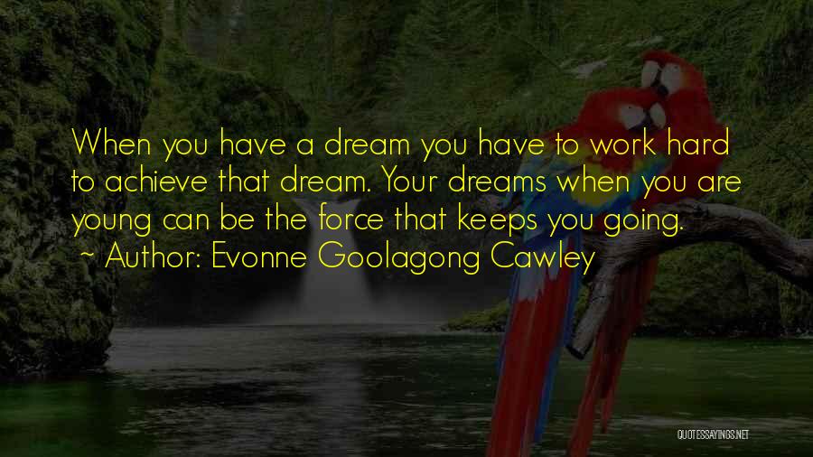 Evonne Goolagong Cawley Quotes 1571470