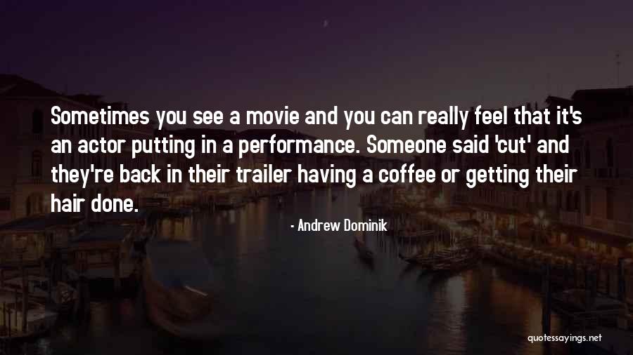Evora Cesaria Quotes By Andrew Dominik Evora Cesaria Quotes By Andrew Dominik