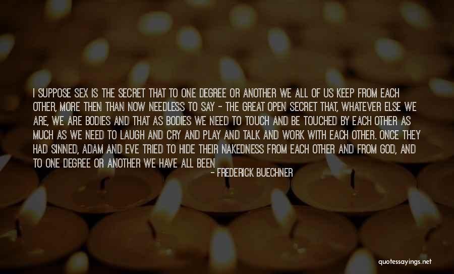 Evrenselfilmler Quotes By Frederick Buechner Evrenselfilmler Quotes By Frederick Buechner