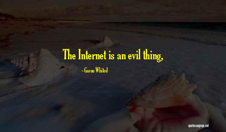 Evrenselfilmler Quotes By Garon Whited Evrenselfilmler Quotes By Garon Whited
