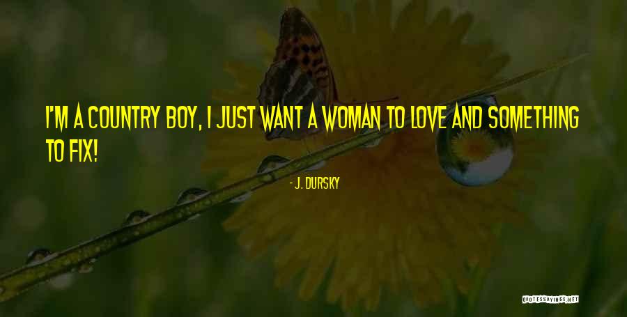 Evrenselfilmler Quotes By J. Dursky Evrenselfilmler Quotes By J. Dursky