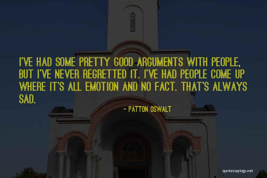 Evret Hayle Quotes By Patton Oswalt Evret Hayle Quotes By Patton Oswalt