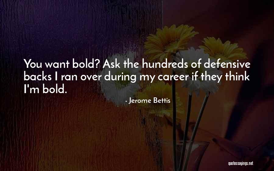 Evrim Dogan Quotes By Jerome Bettis Evrim Dogan Quotes By Jerome Bettis