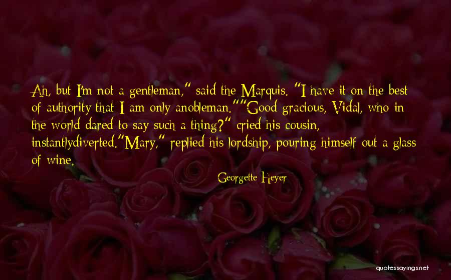 Evrim Teorisi Quotes By Georgette Heyer Evrim Teorisi Quotes By Georgette Heyer