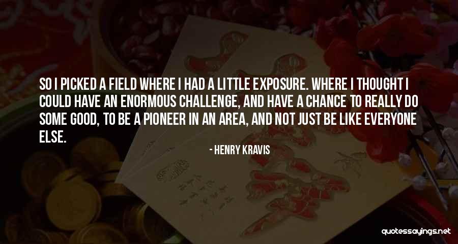 Evripidou Constantina Quotes By Henry Kravis Evripidou Constantina Quotes By Henry Kravis