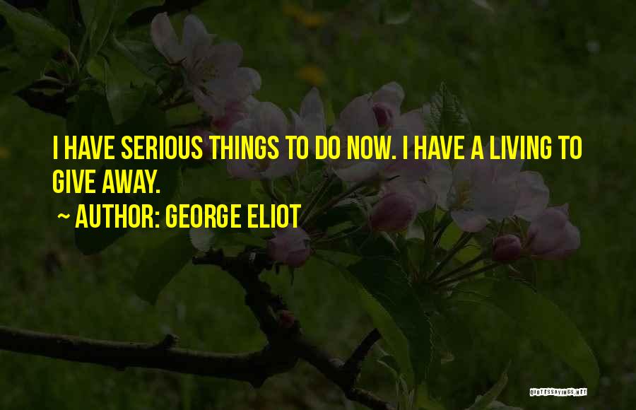 Evripidou Holiday Quotes By George Eliot