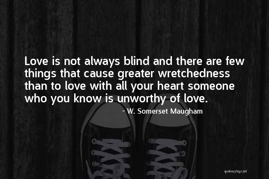 Evrythng Quotes By W. Somerset Maugham Evrythng Quotes By W. Somerset Maugham