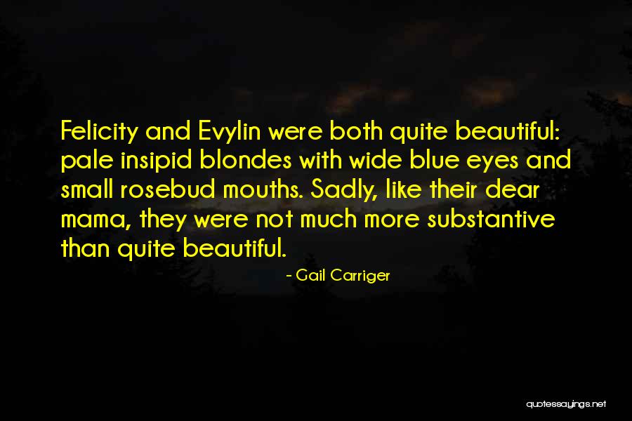 Evylin Quotes By Gail Carriger Evylin Quotes By Gail Carriger