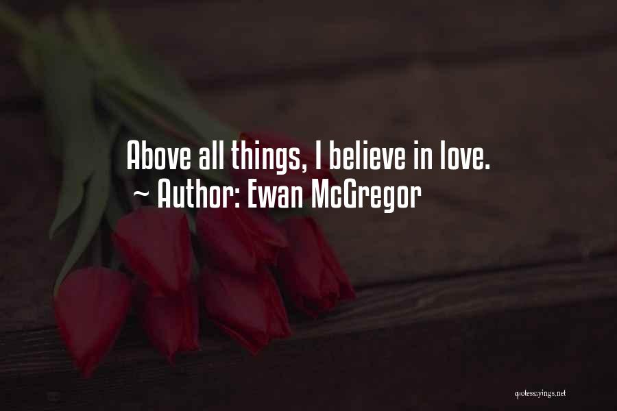 Ewan Mcgregor Movie Quotes By Ewan McGregor