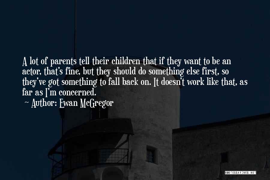 Ewan McGregor Quotes 105806