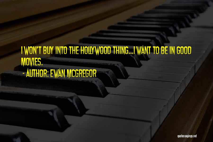 Ewan McGregor Quotes 1342193