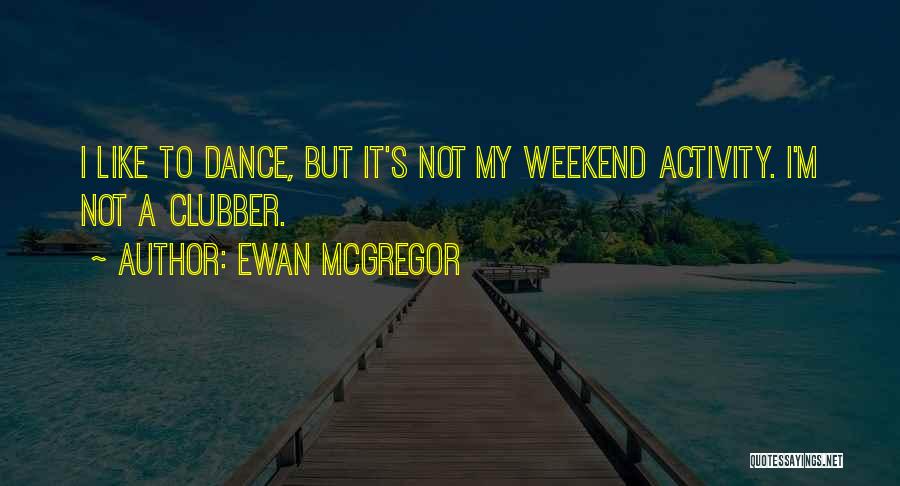 Ewan McGregor Quotes 1381481