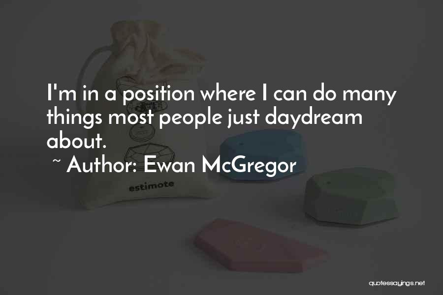 Ewan McGregor Quotes 1731774