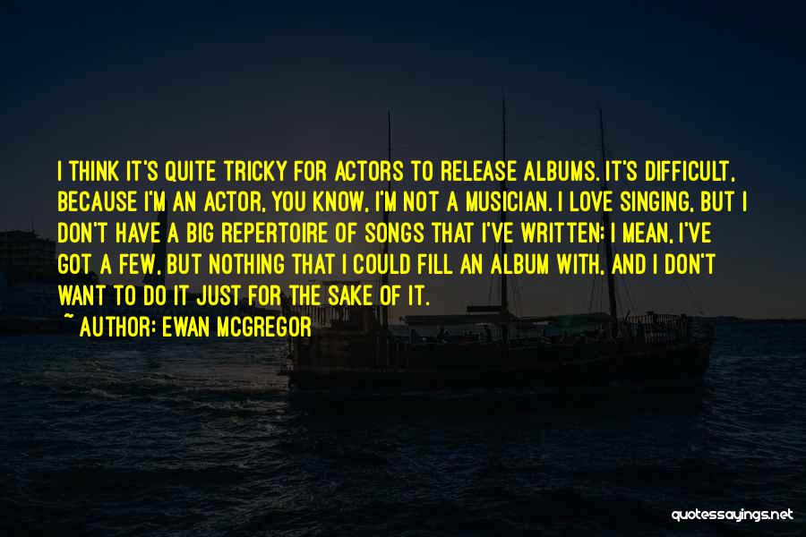 Ewan McGregor Quotes 240739
