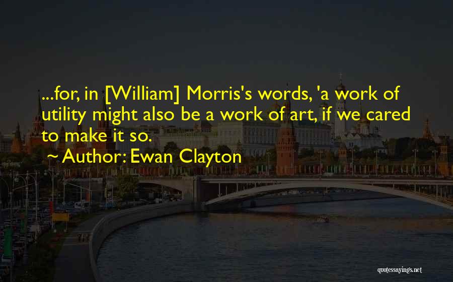 Ewan Quotes By Ewan Clayton