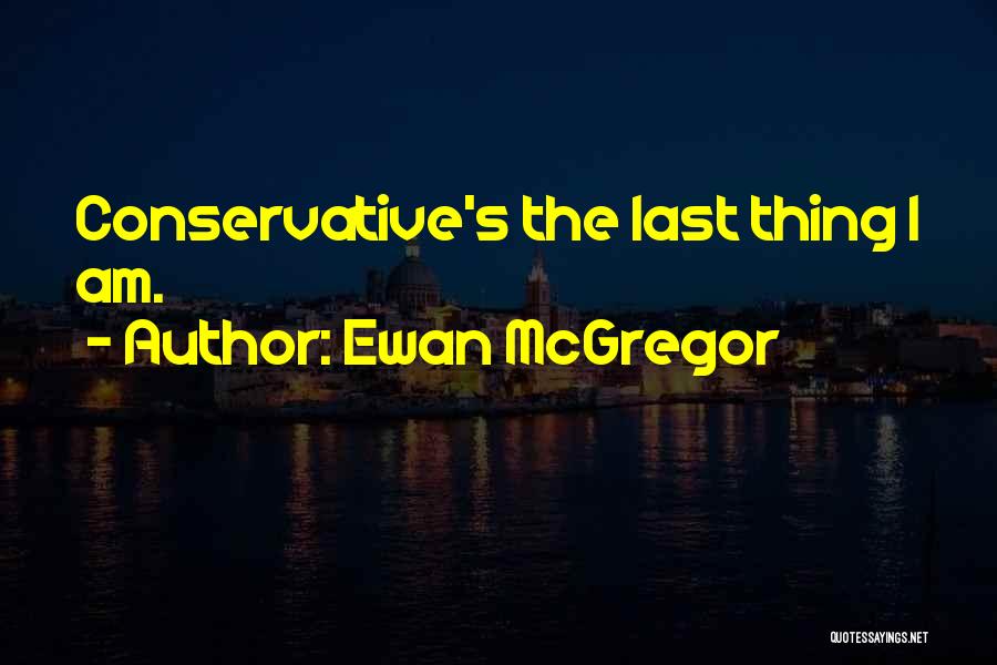 Ewan Quotes By Ewan McGregor