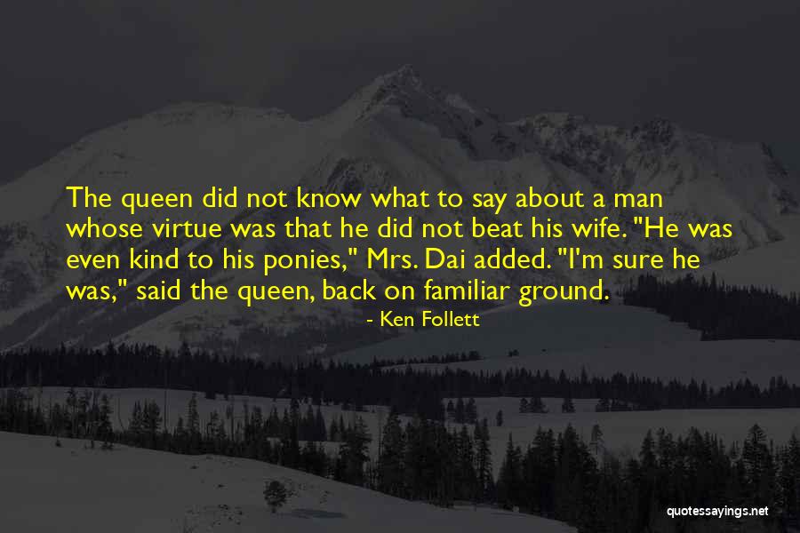 Ewaul B Quotes By Ken Follett Ewaul B Quotes By Ken Follett
