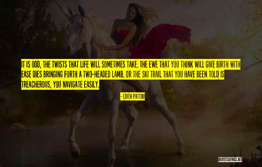Ewe Quotes By Edith Pattou Ewe Quotes By Edith Pattou