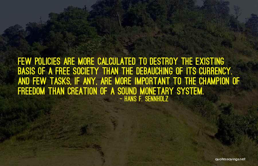 Ewe Quotes By Hans F. Sennholz Ewe Quotes By Hans F. Sennholz