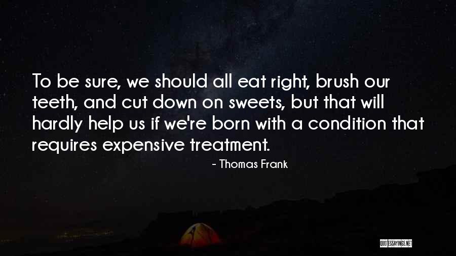 Ewe Quotes By Thomas Frank Ewe Quotes By Thomas Frank