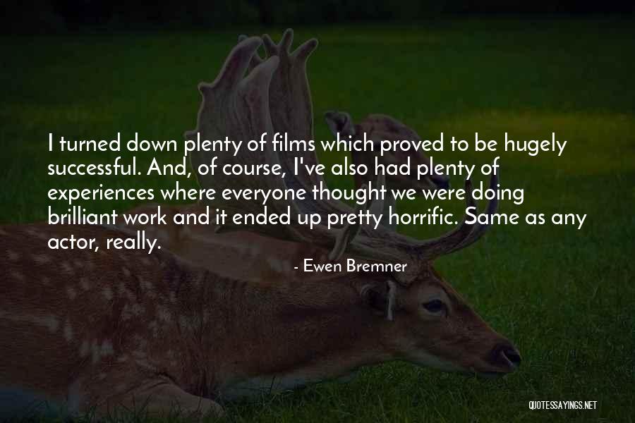 Ewen Bremner Quotes 1659025