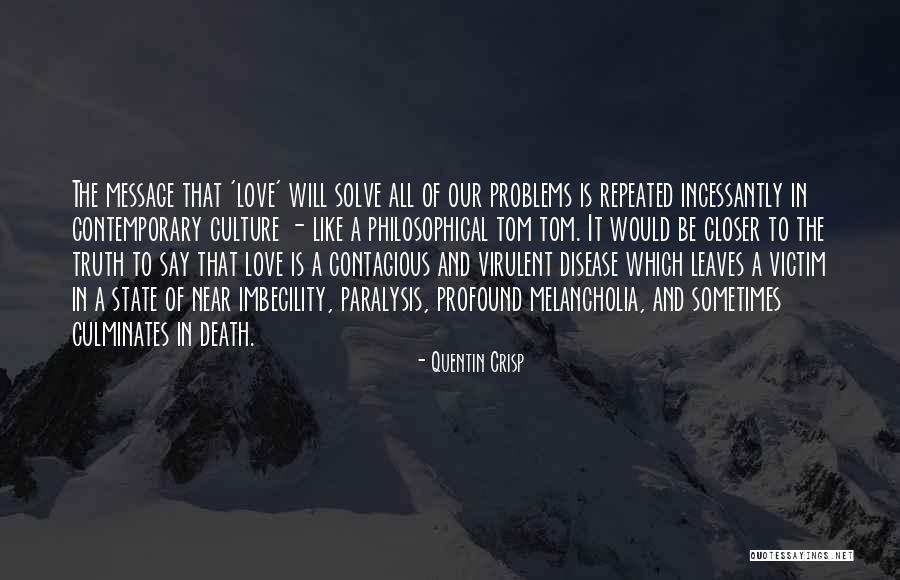 Ewerton Caffer Quotes By Quentin Crisp Ewerton Caffer Quotes By Quentin Crisp