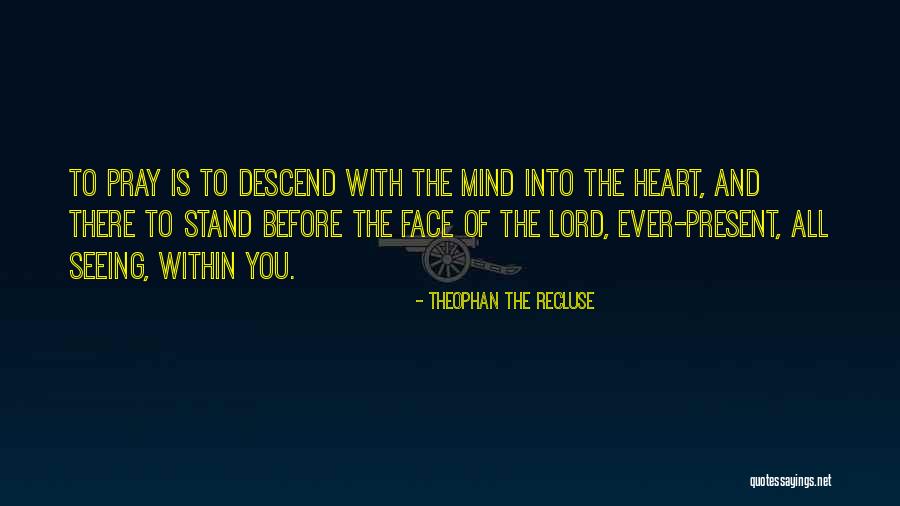 Ewge Board Quotes By Theophan The Recluse Ewge Board Quotes By Theophan The Recluse