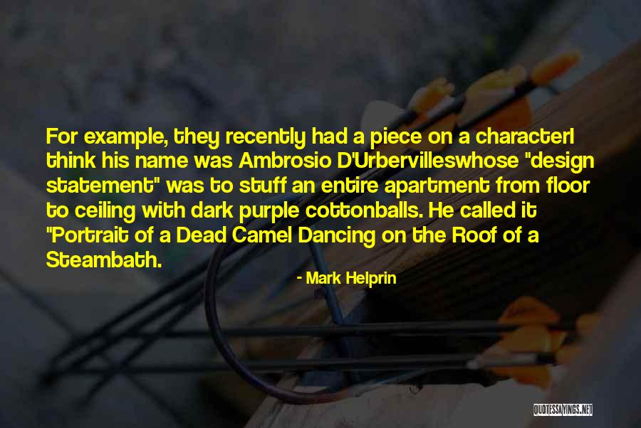 Ewgen Quotes By Mark Helprin Ewgen Quotes By Mark Helprin