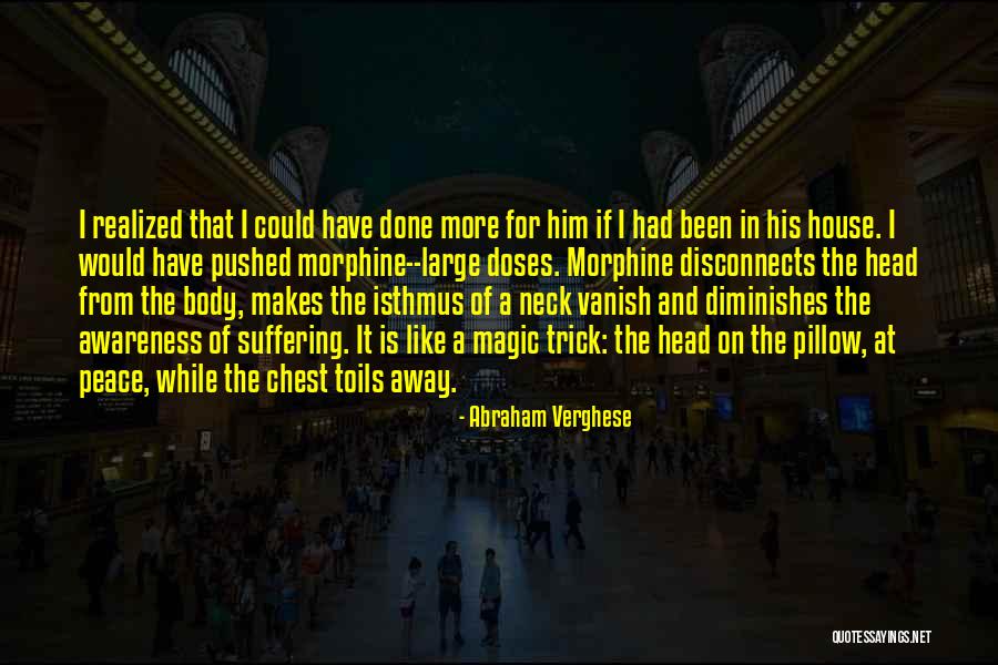 Ewiges Deutschland Quotes By Abraham Verghese Ewiges Deutschland Quotes By Abraham Verghese