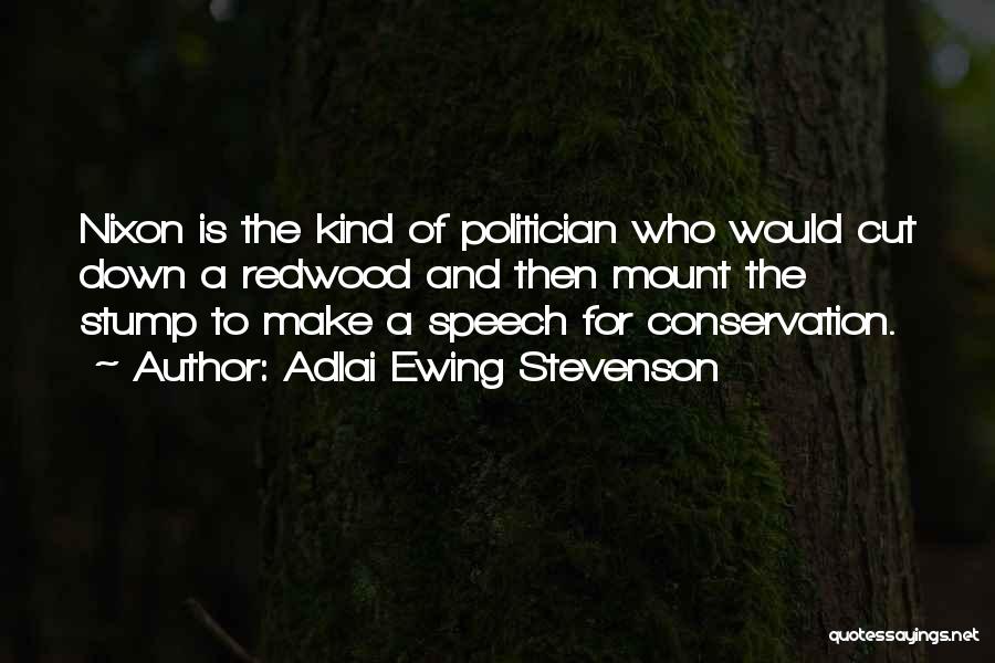 Ewing Quotes By Adlai Ewing Stevenson