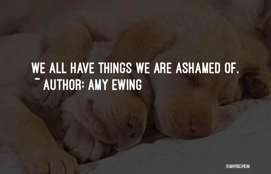 Ewing Quotes By Amy Ewing