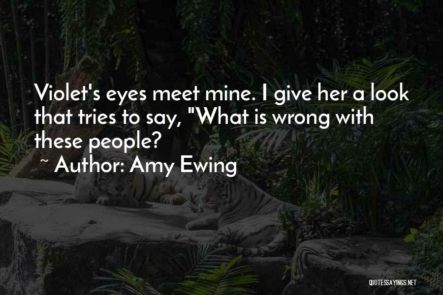 Ewing Quotes By Amy Ewing