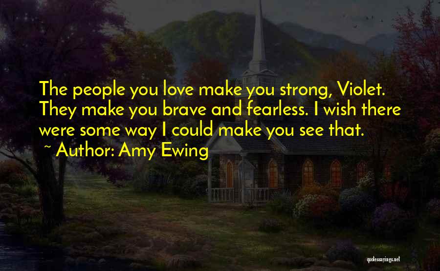 Ewing Quotes By Amy Ewing