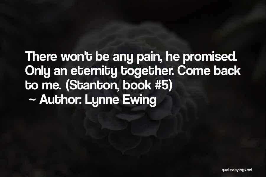 Ewing Quotes By Lynne Ewing