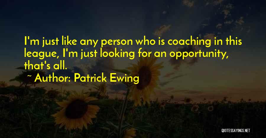 Ewing Quotes By Patrick Ewing