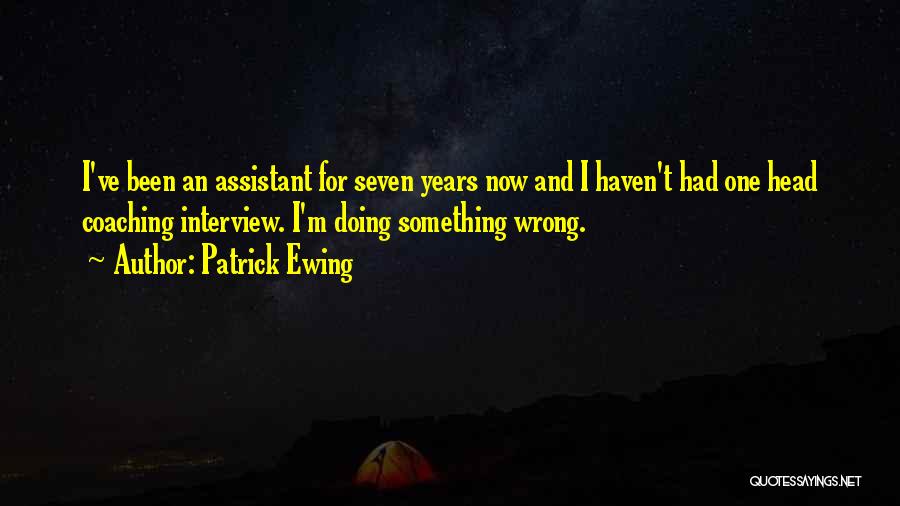 Ewing Quotes By Patrick Ewing