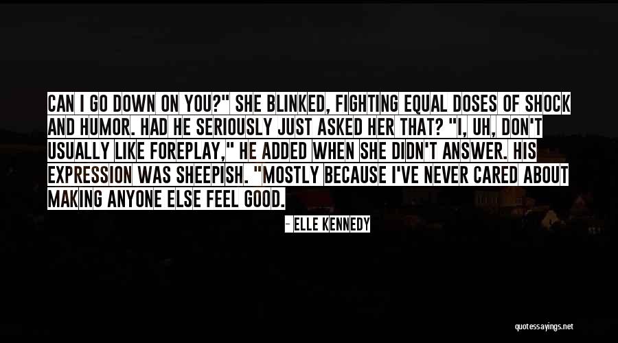 Ewon Remote Quotes By Elle Kennedy Ewon Remote Quotes By Elle Kennedy